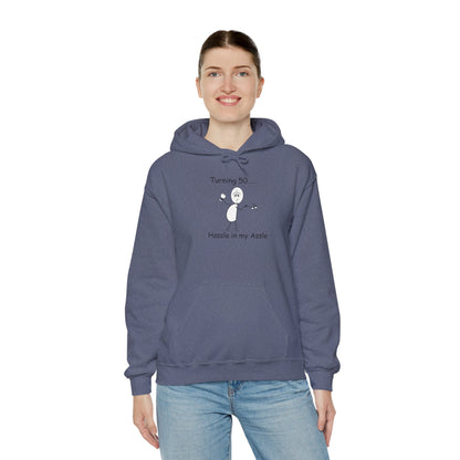 Turning 50 M - Hassle in my Assle Hoodie