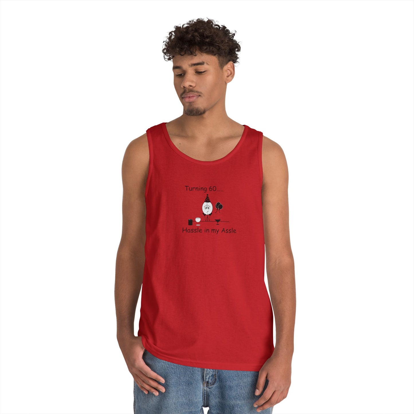 Turning 60 - Hassle in my Assle - Unisex Tank Top