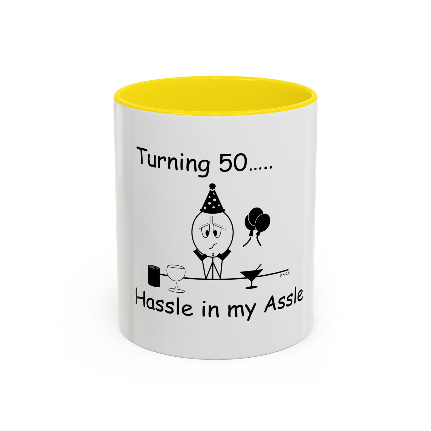 Turning 50 ... Hassle in my Assle! Mug