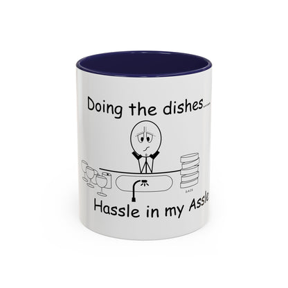 Doing the Dishes ... Hassle in my Assle! Mug