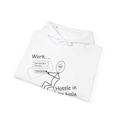 Work... Hassle in my Assle - Hoodie UK