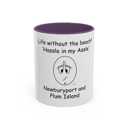 Life without the beach (NPI) ... Hassle in my Assle! Mug