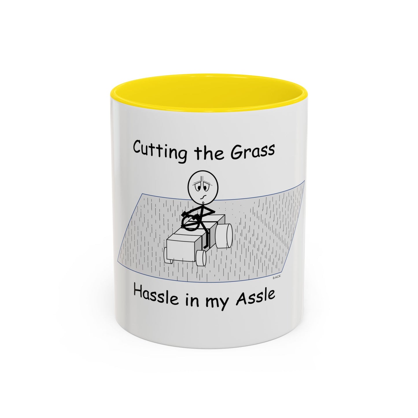 Cutting the Grass ... Hassle in my Assle! Mug