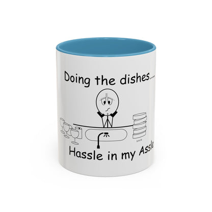 Doing the Dishes ... Hassle in my Assle! Mug