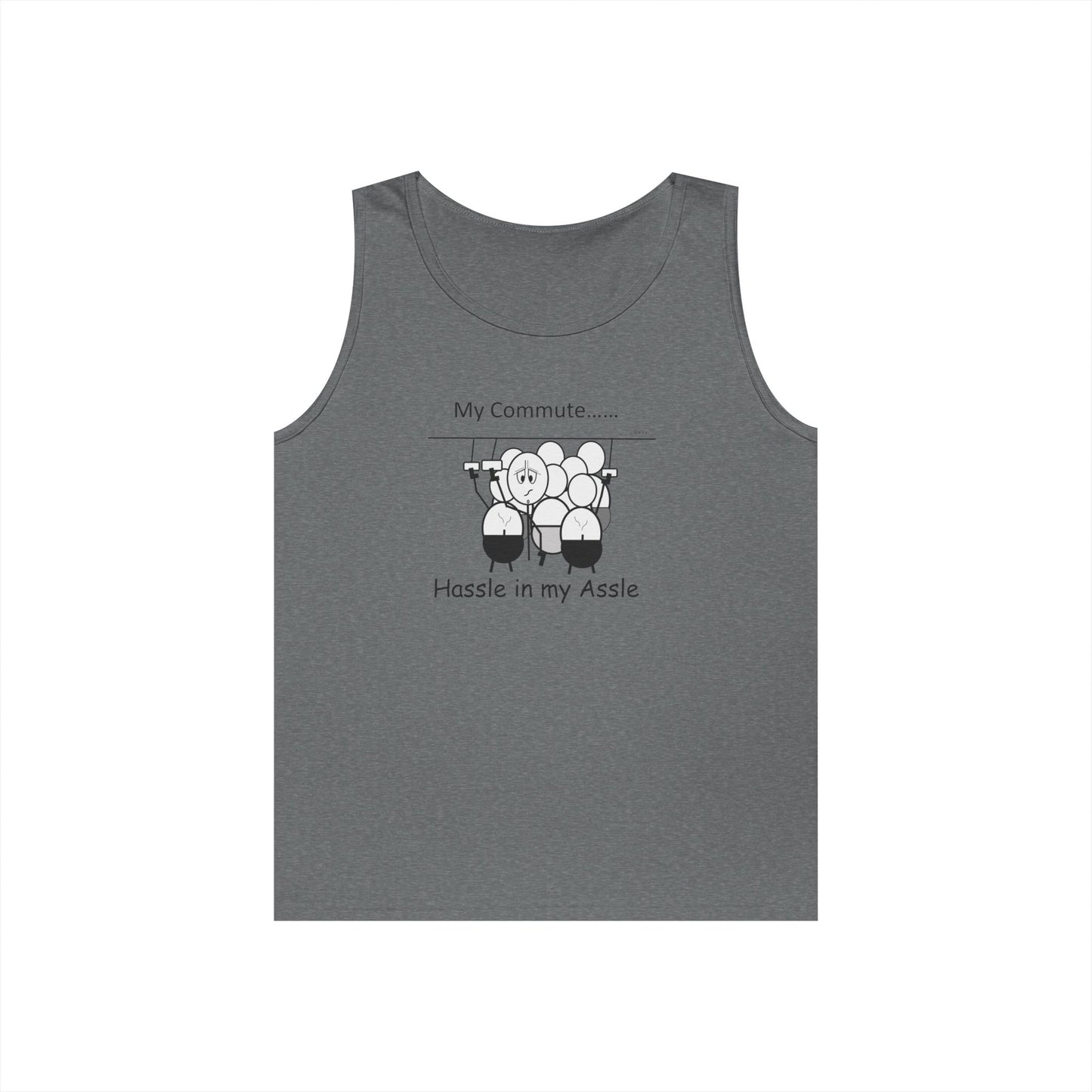 Commuting 2 - Hassle in my Assle - Unisex Tank Top