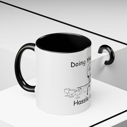 Doing the Dishes ... Hassle in my Assle! Mug