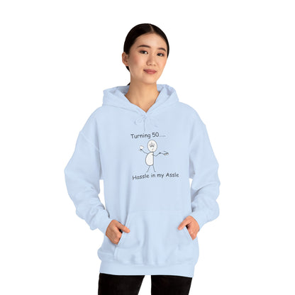 Turning 50 M - Hassle in my Assle Hoodie