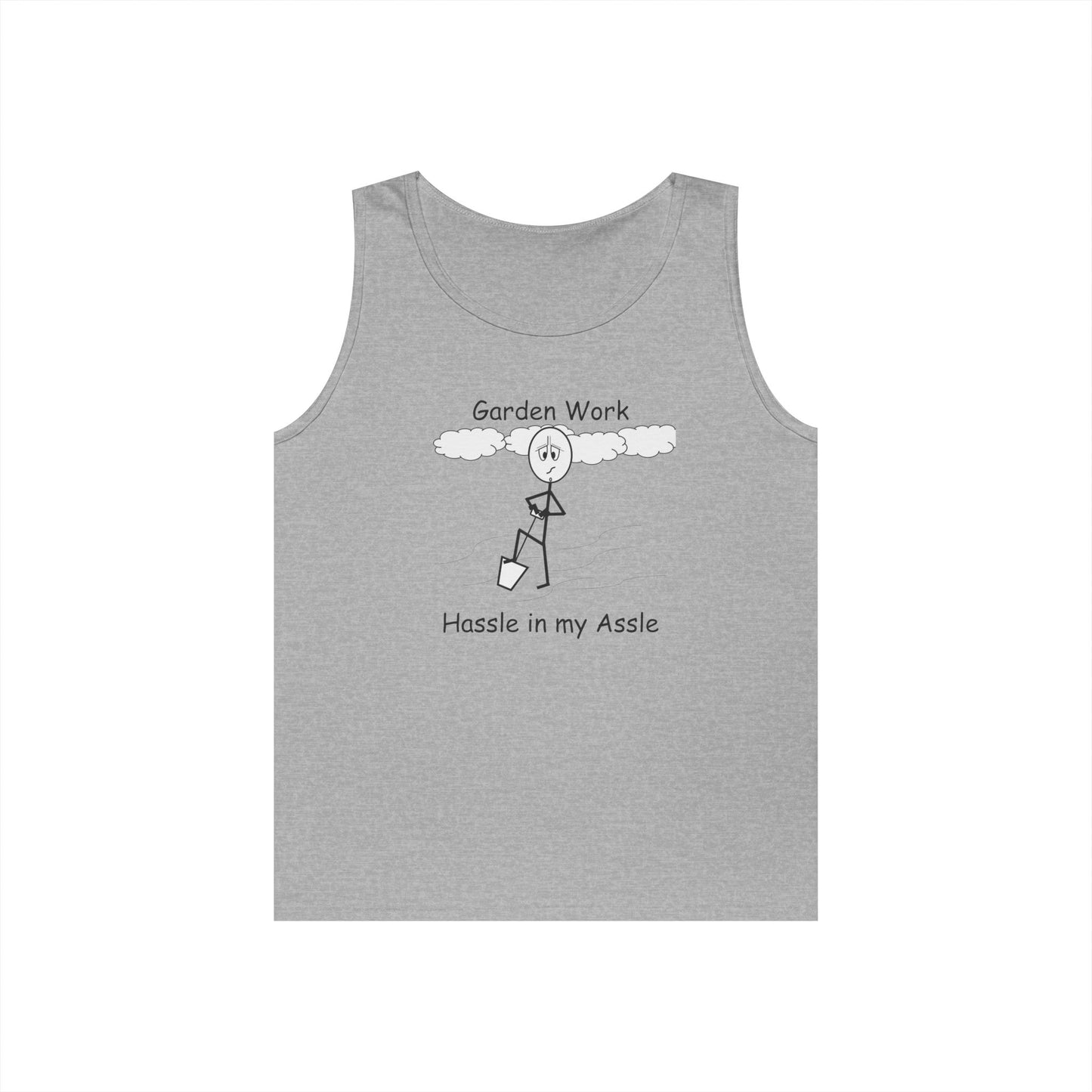 Yard Work - Hassle in my Assle - Unisex Tank Top