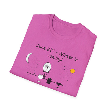 June 21st - Winter is Coming - T-Shirt for Everyday Wear