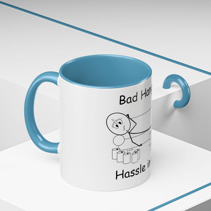 Bad Hangover... Hassle in my Assle! Mug