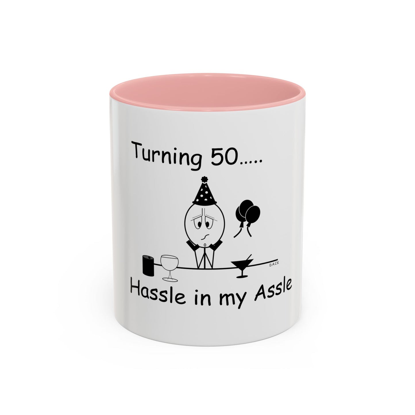 Turning 50 ... Hassle in my Assle! Mug