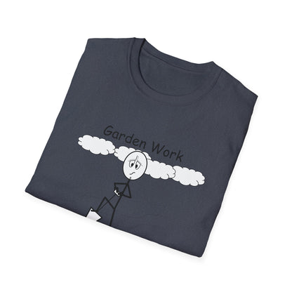 Garden Work - T-Shirt for Everyday Wear