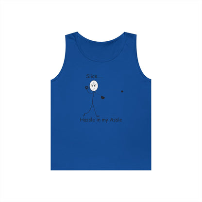 Slice - Hassle in my Assle - Unisex Tank Top