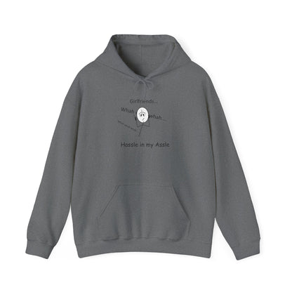 Girlfriends - Hassle in my Assle Hoodie