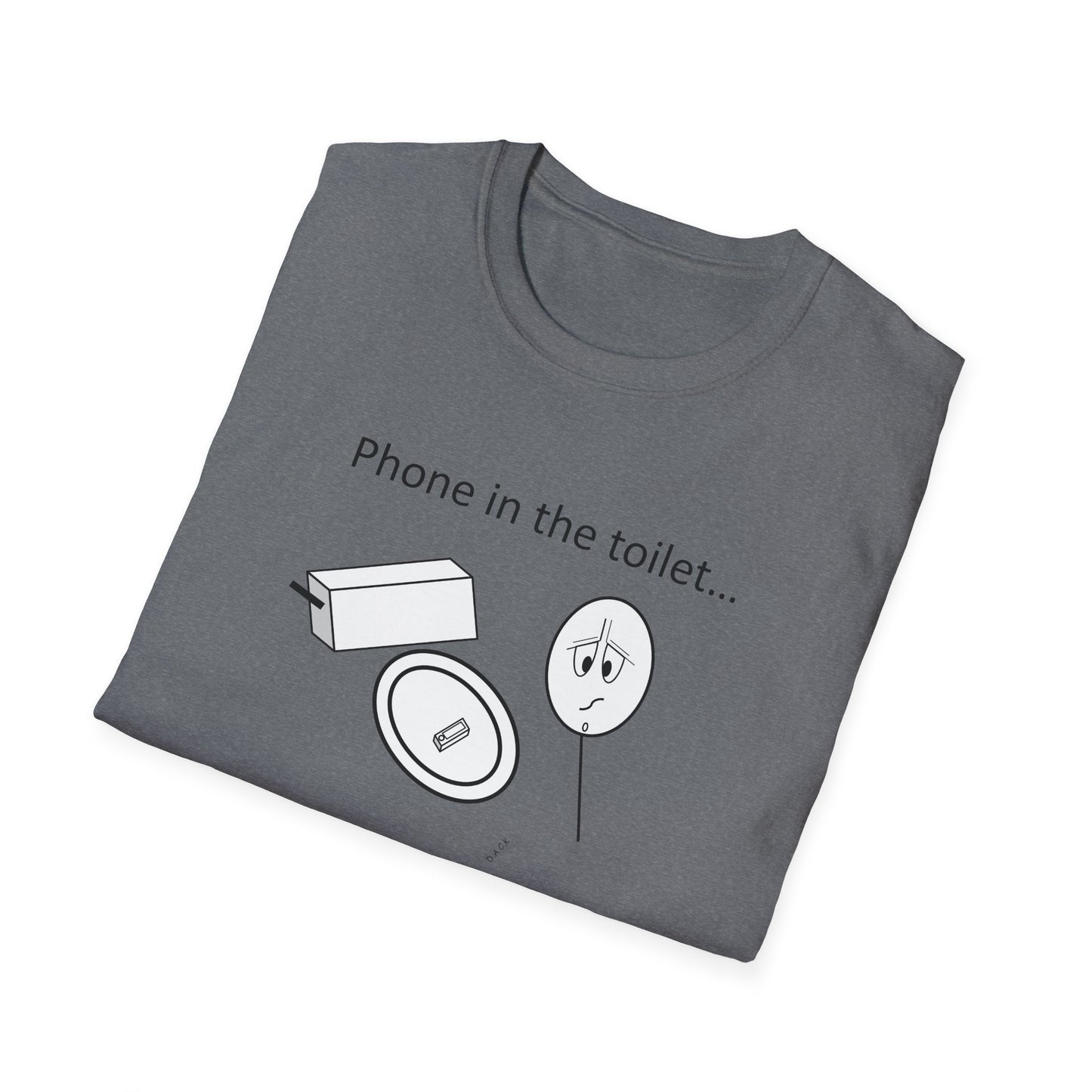 Phone in the toilet - T-Shirt for Everyday Wear