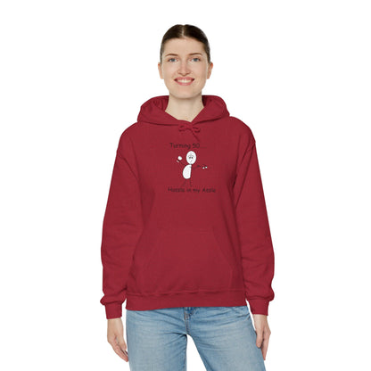 Turning 50 M - Hassle in my Assle Hoodie
